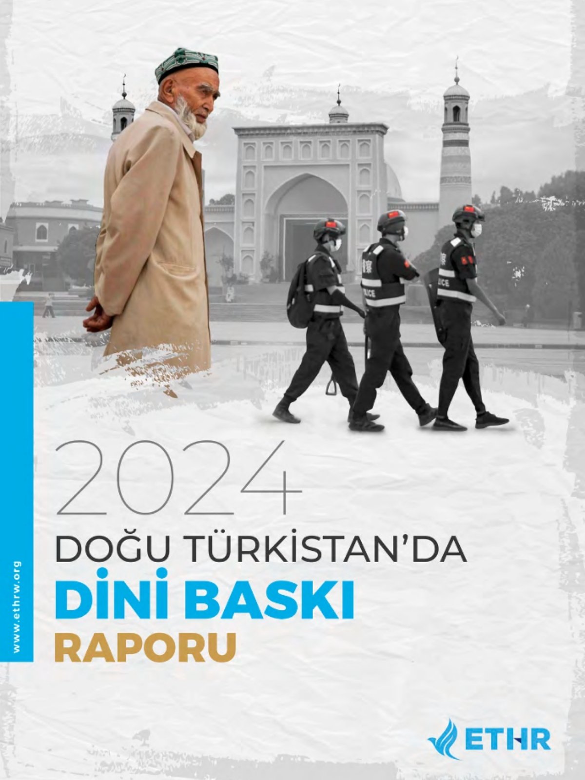 2024 Doğu Türkistan'da Dini Baskı Raporu