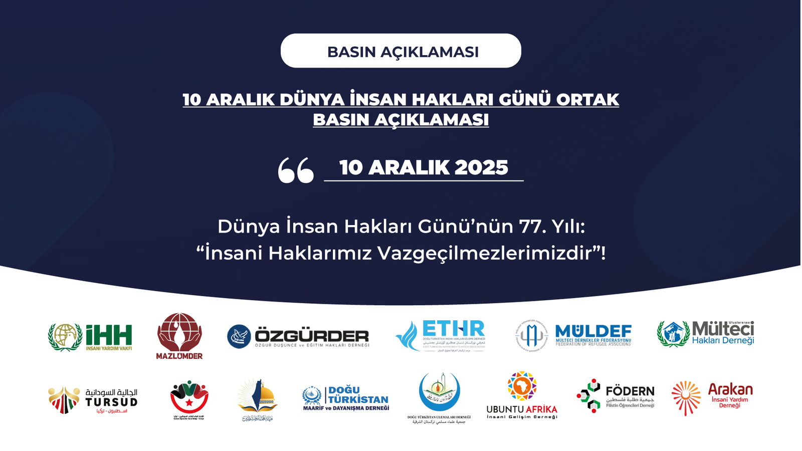 D&uuml;nya İnsan Hakları G&uuml;n&uuml;&rsquo;n&uuml;n 77. Yılı: &ldquo;İnsani Haklarımız Vazge&ccedil;ilmezlerimizdir&rdquo;!